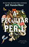 A Peculiar Peril